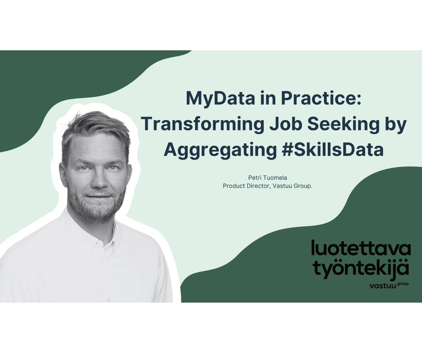 MyData in Practice: Transforming Job Seeking By Aggregating #SkillsData